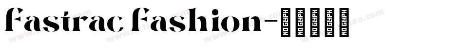 Fastrac Fashion字体转换